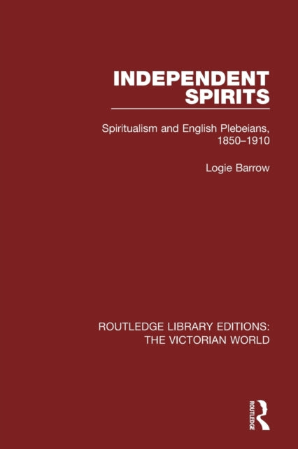 Book cover of: Independent Spirits. By: Logie Barrow
