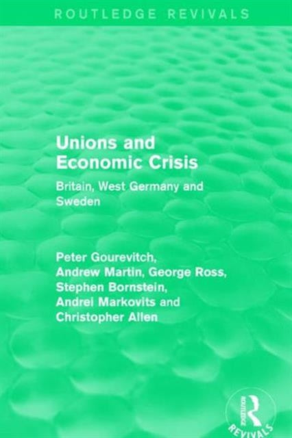 Book cover of: Unions and Economic Crisis. By: Peter Gourevitch