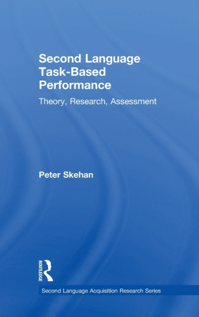 Book cover of: Second Language Task-Based Performance. By: Peter Skehan
