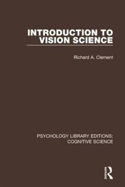 Book cover of: Introduction to Vision Science. By: Richard A. Clement