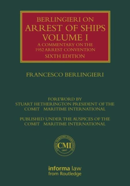 Book cover of: Berlingieri on Arrest of Ships Volume I. By: Francesco Berlingieri