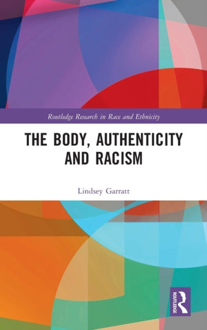 Body, Authenticity and Racism