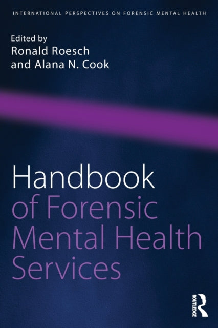 Book cover of: Handbook of Forensic Mental Health Services. By: Ronald Roesch