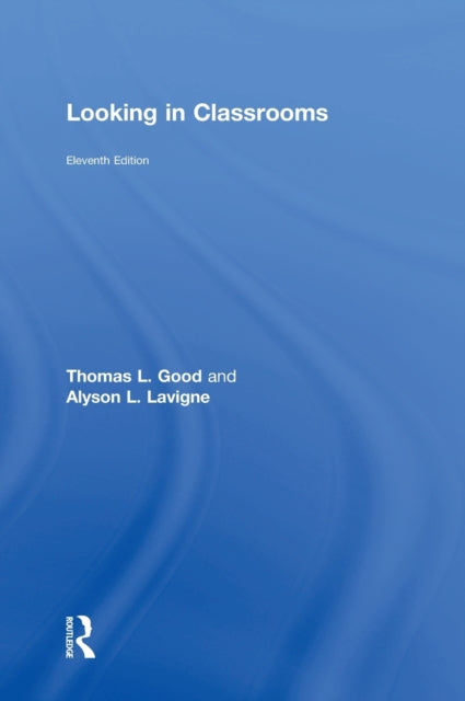 Book cover of: Looking in Classrooms. By: Thomas Good