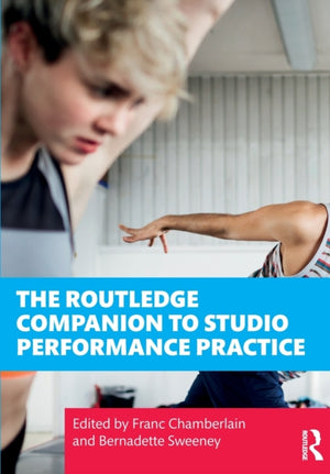 Routledge Companion to Studio Performance Practice