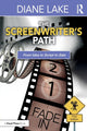 Book cover of: Screenwriter's Path. By: Diane Lake