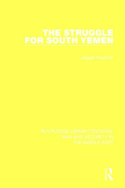 The Struggle for South Yemen