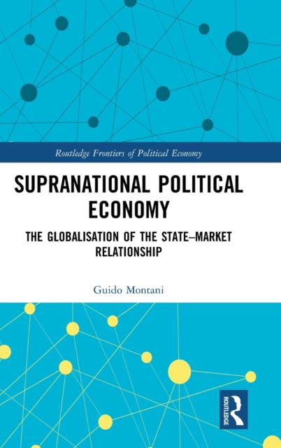 Book cover of: Supranational Political Economy. By: Guido Montani