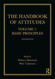 Book cover of: Handbook of Attitudes, Volume 1: Basic Principles. By: Dolores Albarracin