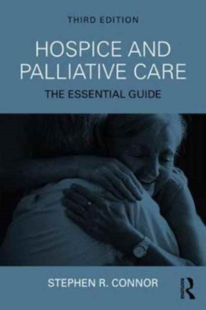 Book cover of: Hospice and Palliative Care. By: Stephen R. Connor