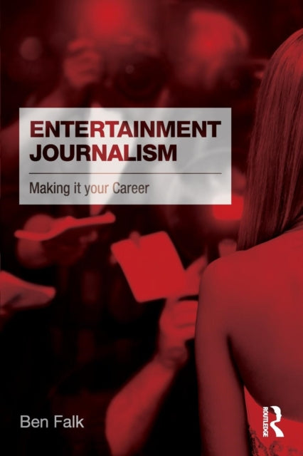 Book cover of: Entertainment Journalism. By: Ben Falk