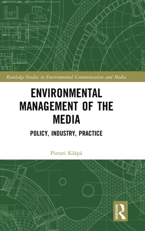 Environmental Management of the Media