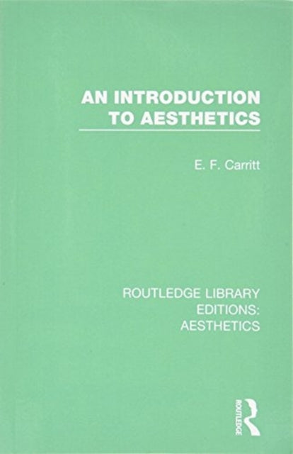 Book cover of: Introduction to Aesthetics. By: E. F. Carritt