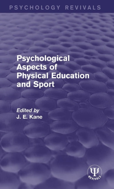 Psychological Aspects of Physical Education and Sport