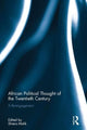 Book cover of: African Political Thought of the Twentieth Century. By: Shiera Malik