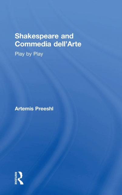 Shakespeare and Commedia dell'Arte
