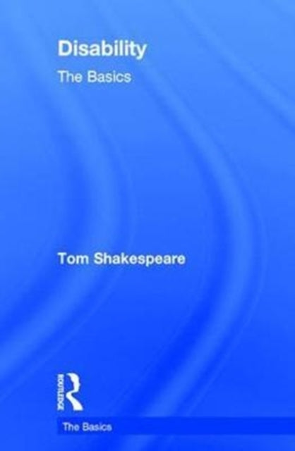 Book cover of: Disability. By: Tom Shakespeare
