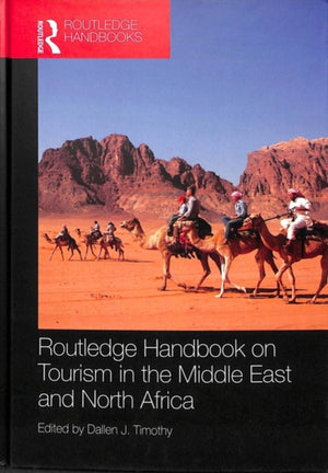 Routledge Handbook on Tourism in the Middle East and North Africa