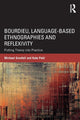Book cover of: Bourdieu, Language-based Ethnographies and Reflexivity. By: Michael Grenfell