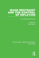 Book cover of: Wage Restraint and the Control of Inflation