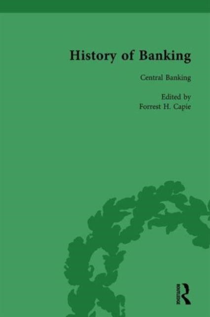 Book cover of: History of Banking I, 1650-1850 Vol VII. By: Forrest H. Capie