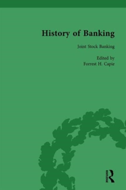 Book cover of: History of Banking I, 1650-1850 Vol IX. By: Forrest H. Capie