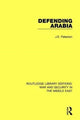 Book cover of: Defending Arabia. By: J. E. Peterson