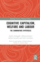 Book cover of: Cognitive Capitalism, Welfare and Labour. By: Andrea Fumagalli
