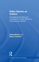 Book cover of: Video Games as Culture. By: Garry Crawford