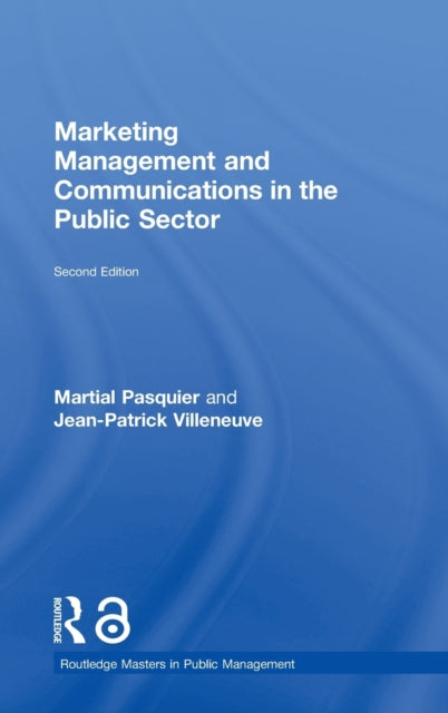 Book cover of: Marketing Management and Communications in the Public Sector. By: Martial Pasquier