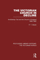 Book cover of: Victorian Church in Decline. By: Peter T. Marsh