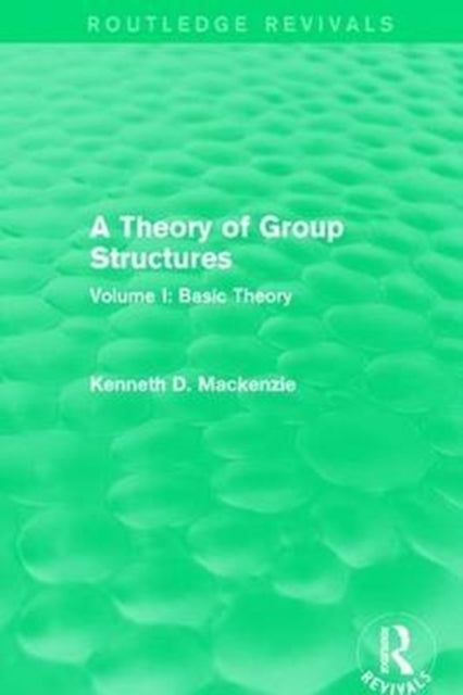 Book cover of: Theory of Group Structures. By: Mackenzie, Kenneth D.