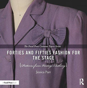 Forties and Fifties Fashion for the Stage