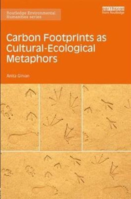Book cover of: Carbon Footprints as Cultural-Ecological Metaphors. By: Anita Girvan