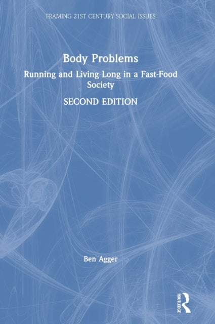 Book cover of: Body Problems. By: Ben Agger