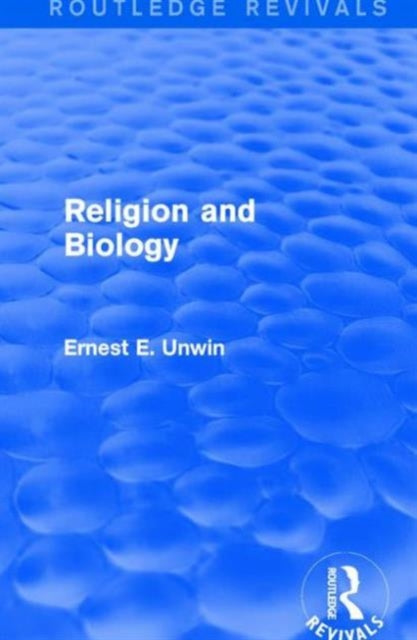 Book cover of: Religion and Biology. By: Ernest E. Unwin