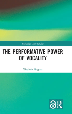 Performative Power of Vocality