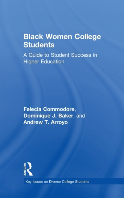 Book cover of: Black Women College Students. By: Felecia Commodore