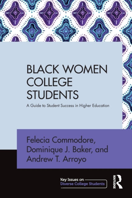 Book cover of: Black Women College Students. By: Felecia Commodore