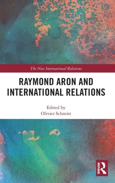 Book cover of: Raymond Aron and International Relations