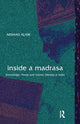 Book cover of: Inside a Madrasa. By: Arshad Alam