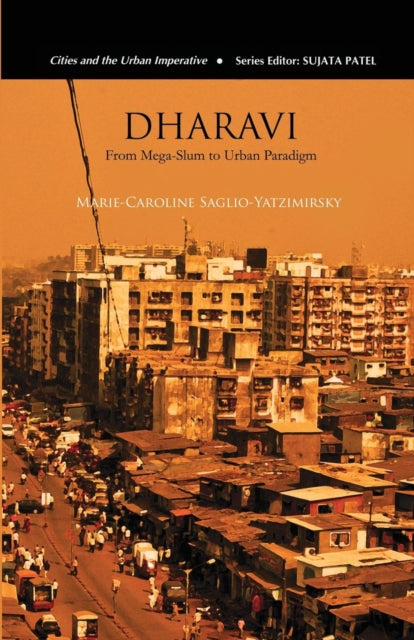 Book cover of: Dharavi. By: Marie-Caroline Saglio-Yatzimirsky