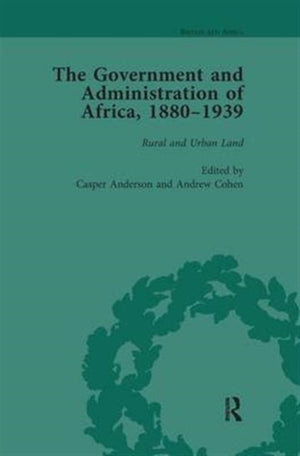 The Government and Administration of Africa, 1880-1939 Vol 4