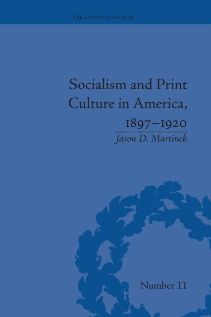 Socialism and Print Culture in America, 1897–1920