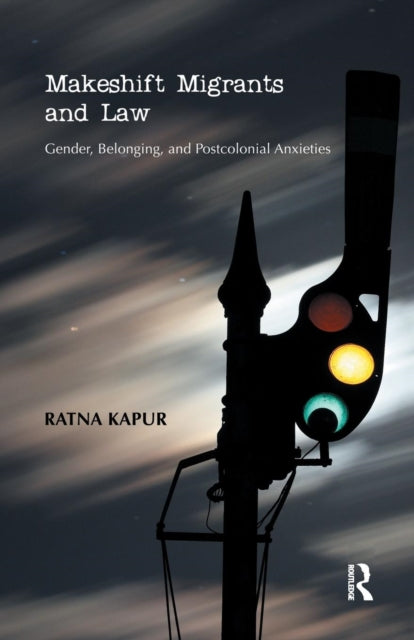 Book cover of: Makeshift Migrants and Law. By: Ratna Kapur