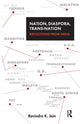Book cover of: Nation, Diaspora, Trans-nation