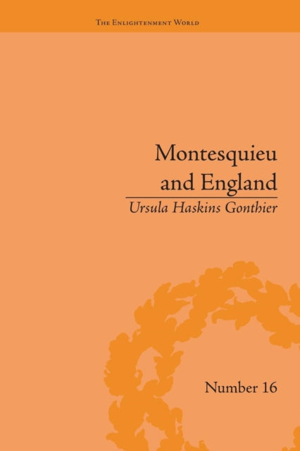 Book cover of: Montesquieu and England. By: Ursula Haskins Gonthier