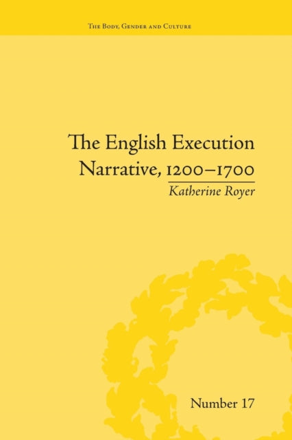 Book cover of: English Execution Narrative, 1200-1700. By: Katherine Royer