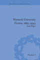 Book cover of: Women's University Fiction, 1880–1945. By: Anna Bogen