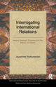 Book cover of: Interrogating International Relations. By: Jayashree Vivekanandan